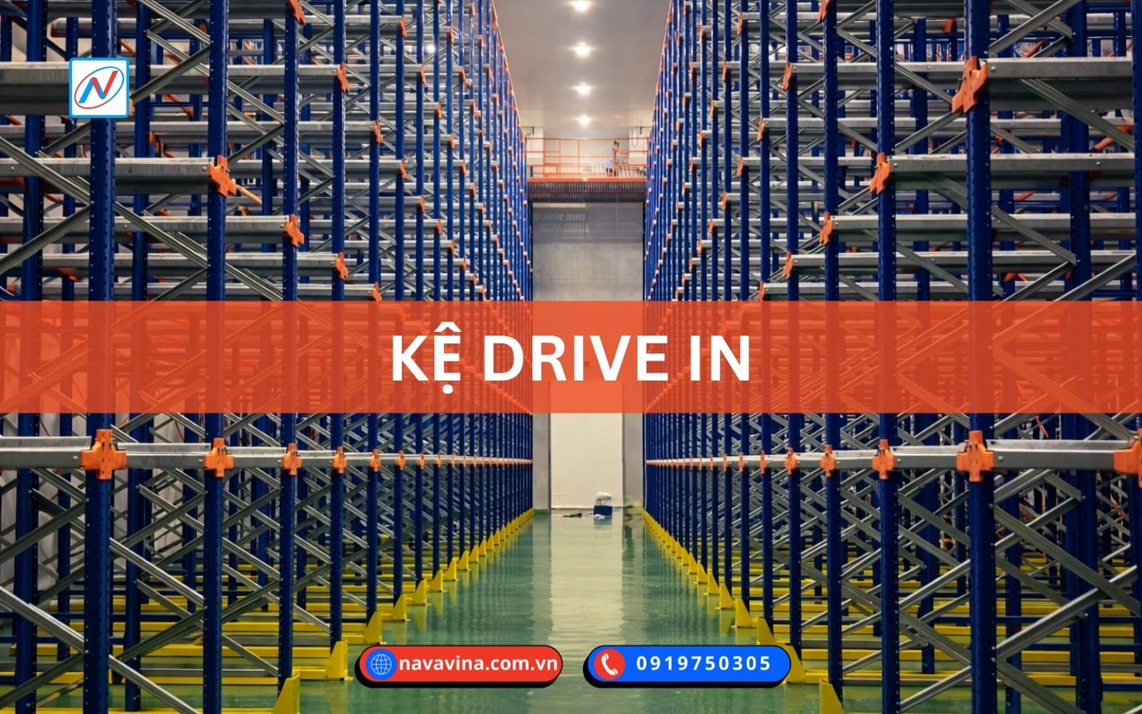 Hệ thống kệ Drive In Navavina lắp đặt tại kho công nghiệp